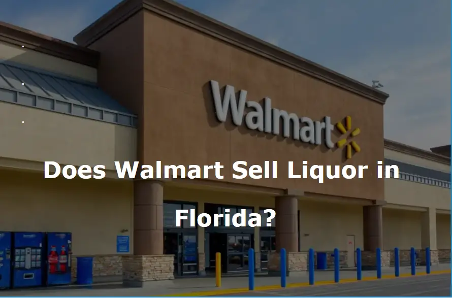 Does Walmart Sell Liquor in Florida?
