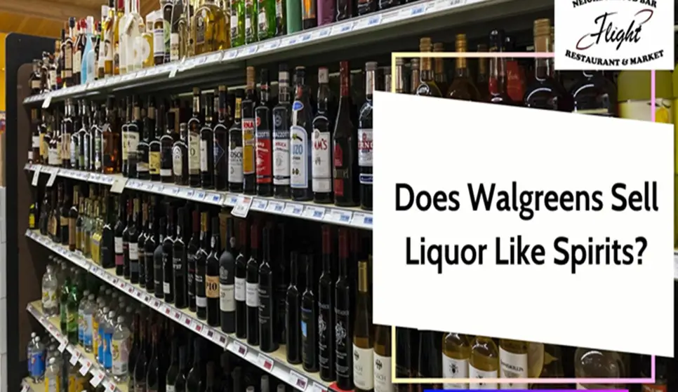 Does Walgreens Sell Hard Liquor